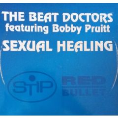 The Beat Doctors Featuring Bobby Pruitt - The Beat Doctors Featuring Bobby Pruitt - Sexual Healing - Stip