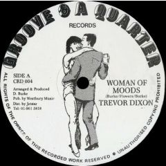 Trevor Dixon - Trevor Dixon - Woman Of Moods - Groove & A Quarter Records