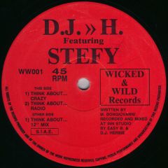 DJ H & Stefy - DJ H & Stefy - Think About - Wicked & Wild