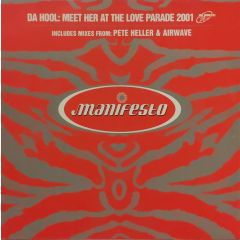Da Hool - Da Hool - Meet Her At The Love Parade 2001 (Rmxs) - Manifesto