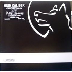 High Caliber Ft Paul Anthony - High Caliber Ft Paul Anthony - The Fully Loaded EP - Nocturnal
