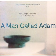 A Man Called Adam - A Man Called Adam - The Chrono Psionic Interface EP - Big Life