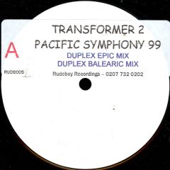 Transformer 2 - Transformer 2 - Pacific Symphony 99 - Rudeboy Recordings
