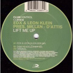 Edx & Leon Klein Pres Millan D'Attis - Lift Me Up - Club Control 10