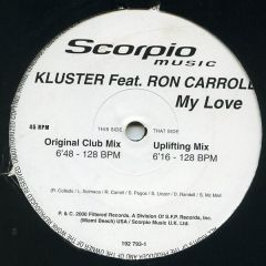 Kluster Featuring Ron Carroll - Kluster Featuring Ron Carroll - My Love - Scorpio Music