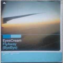 Eyes Cream - Eyes Cream - Fly Away - EMI