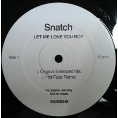 Snatch - Snatch - Let Me Love You Boy - Warner Bros