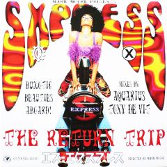 Mark Moore Presents S'Express - Mark Moore Presents S'Express - Theme From S·Xpress (The Return Trip) - Rhythm King
