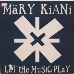 Mary Kiani - Mary Kiani - Let The Music Play - Mercury