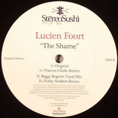 Lucien Foort - Lucien Foort - The Shame - Stereo Sushi