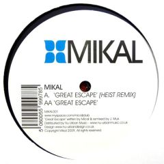 Mikal - Mikal - Geat Escape (Heist Remix) - Mikal 1