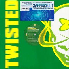 Sapphirecut - Sapphirecut - Free Your Mind / Action Reaction - Twisted