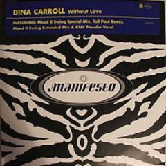 Dina Carroll - Dina Carroll - Without Love - Manifesto