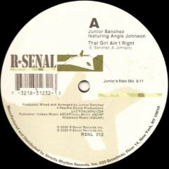 Junior Sanchez Feat.A.Johnson - Junior Sanchez Feat.A.Johnson - That Girl Ain't Right - R-Senal