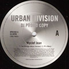 Wyclef Jean - Wyclef Jean - Two Wrongs / Pj's - Urban Division