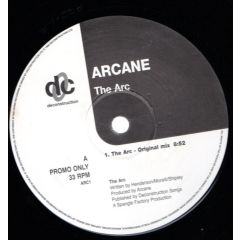 Arcane - Arcane - The Arc - Deconstruction
