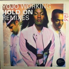 Yojo Working - Yojo Working - Hold On (Remixes) - Ministry Of Sound