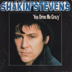 Shakin' Stevens - Shakin' Stevens - You Drive Me Crazy - Epic