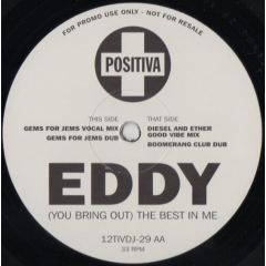 Eddy - Eddy - (You Bring Out) The Best In Me - Positiva
