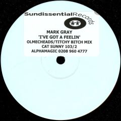 Mark Gray - Mark Gray - I've Got A Feelin' (Disc 2) - Sundissential