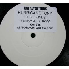 Hurricane Tony - Hurricane Tony - 31 Seconds - Katalyst Trax