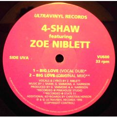 4-Shaw Featuring Zoe Niblett - 4-Shaw Featuring Zoe Niblett - Big Love - Ultra Vinyl