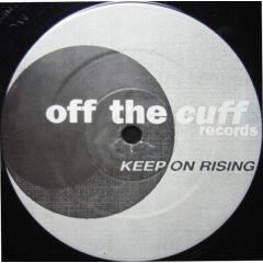 Unknown Artist - Unknown Artist - Keep On Rising - Off The Cuff Records