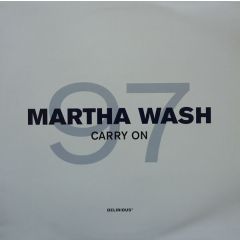 Martha Wash - Martha Wash - Carry On (1997 Remix) - Delirious