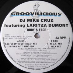 Mike Cruz Featuring Laritza Dumont - Mike Cruz Featuring Laritza Dumont - Body & Face - Groovilicious
