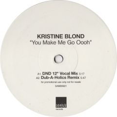 Kristine Blond - Kristine Blond - You Make Me Go Ooh - WEA