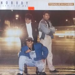 Tongue N Cheek - Tongue N Cheek - Nobody (Can Love Me) - Criminal Records