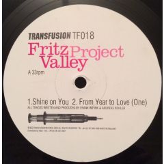 Fritzvalley Project - Fritzvalley Project - Shine On You - Transfusion 