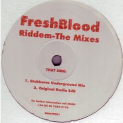 Freshblood - Freshblood - Riddem - The Mixes - Freshblood Records