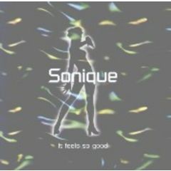 Sonique - Sonique - It Feels So Good - Serious