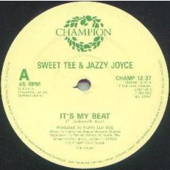 Sweet Tee & Jazzy Joyce - Sweet Tee & Jazzy Joyce - It's My Beat - Champion