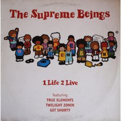 Supreme Beings - Supreme Beings - 1 Life 2 Live - Supreme Entertainment