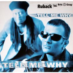 Ruback Feat. Eric "IQ" Gray - Ruback Feat. Eric "IQ" Gray - Tell Me Why - Media Network Records