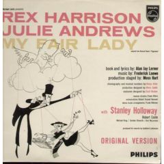 Rex Harrison, Julie Andrews With Stanley Holloway  - Rex Harrison, Julie Andrews With Stanley Holloway  - My Fair Lady - Philips