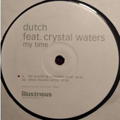 Dutch Ft Crystal Waters - Dutch Ft Crystal Waters - My Time - Illustrious