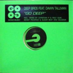 Deep Bros Ft Dawn Tallman - Deep Bros Ft Dawn Tallman - Go Deep - Gogo Music
