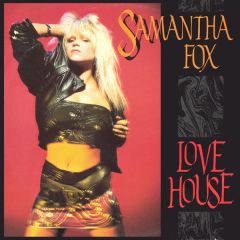 Samantha Fox - Samantha Fox - Love House - Jive
