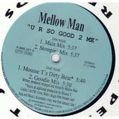 Mellow Man - Mellow Man - U R So Good 2 Me - Peppermint Jam