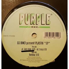 DJ Binci - DJ Binci - Plastik EP - Purple Rec.