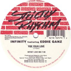 Infinity & Eddie Ganz - Infinity & Eddie Ganz - For Your Love - Strictly Rhythm