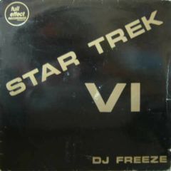 DJ Freeze - DJ Freeze - Star Trek Vi - Full Effect