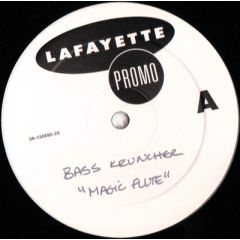 Bass Kruncher - Bass Kruncher - Magic Flute / Bass To Vinyl - Lafayette