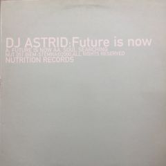 DJ Astrid - DJ Astrid - Future Is Now - Nutrition