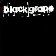Black Grape - Black Grape - Get Higher / Rubberband - Radioactive 