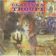 Claytown Troupe - Claytown Troupe - Real Life - Island Records