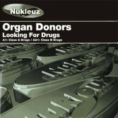 Organ Donors - Looking For Drugs - Nukleuz Black